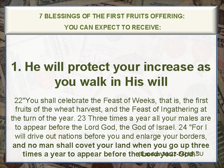 7 BLESSINGS OF THE FIRST FRUITS OFFERING: YOU CAN EXPECT TO RECEIVE: 1. He