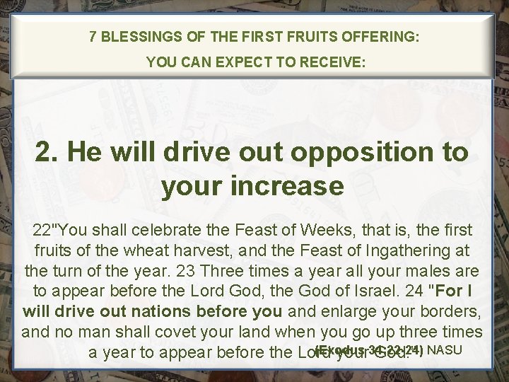 7 BLESSINGS OF THE FIRST FRUITS OFFERING: YOU CAN EXPECT TO RECEIVE: 2. He