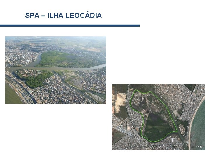 SPA – ILHA LEOCÁDIA 