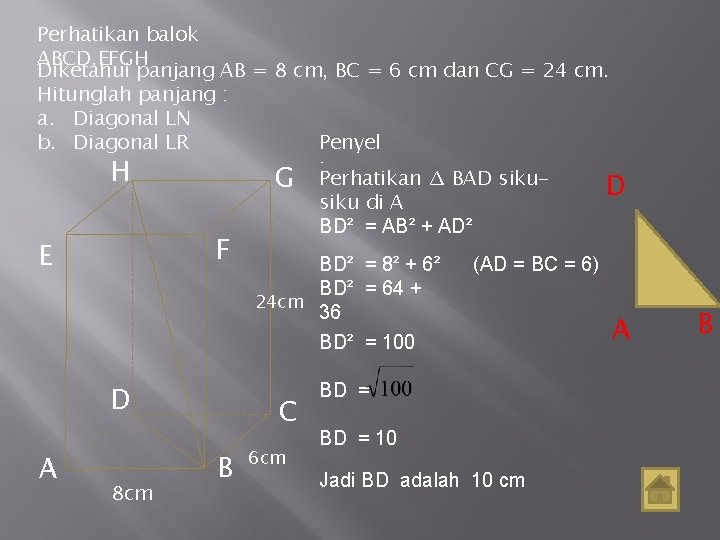 Perhatikan balok ABCD. EFGH Diketahui panjang AB = 8 cm, BC = 6 cm