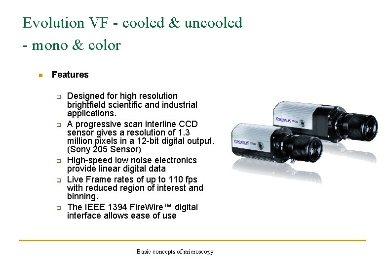 Evolution VF - cooled & uncooled - mono & color n Features q q