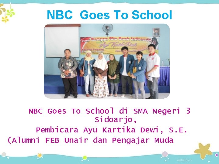 NBC Goes To School di SMA Negeri 3 Sidoarjo, Pembicara Ayu Kartika Dewi, S.