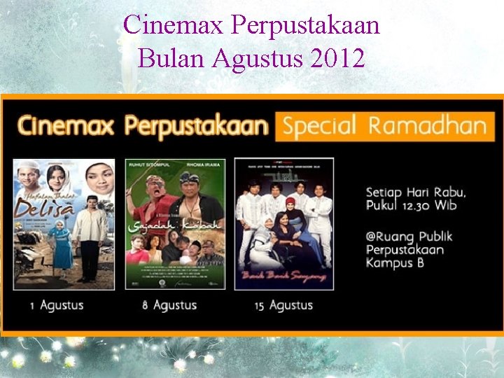 Cinemax Perpustakaan Bulan Agustus 2012 