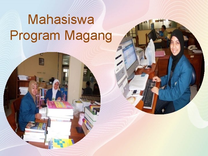 Mahasiswa Program Magang 