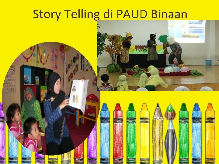 Story Telling di PAUD Binaan 