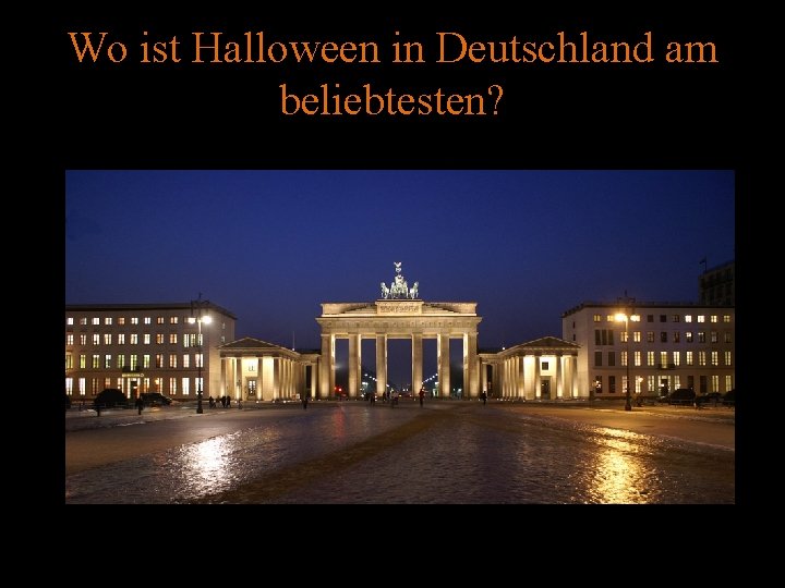 Wo ist Halloween in Deutschland am beliebtesten? 