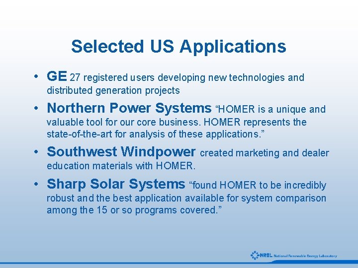 Selected US Applications • GE 27 registered users developing new technologies and distributed generation