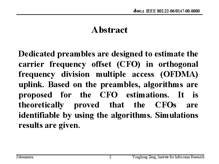 doc. : IEEE 802. 22 -06/0147 -00 -0000 Abstract Dedicated preambles are designed to