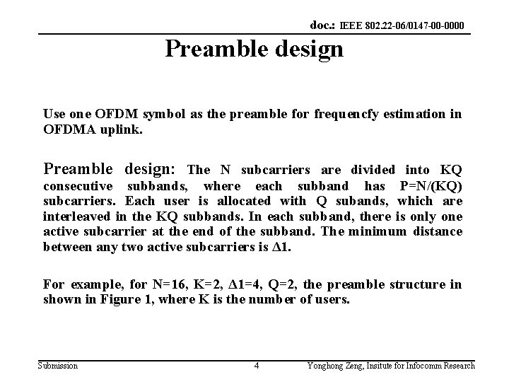 doc. : IEEE 802. 22 -06/0147 -00 -0000 Preamble design Use one OFDM symbol