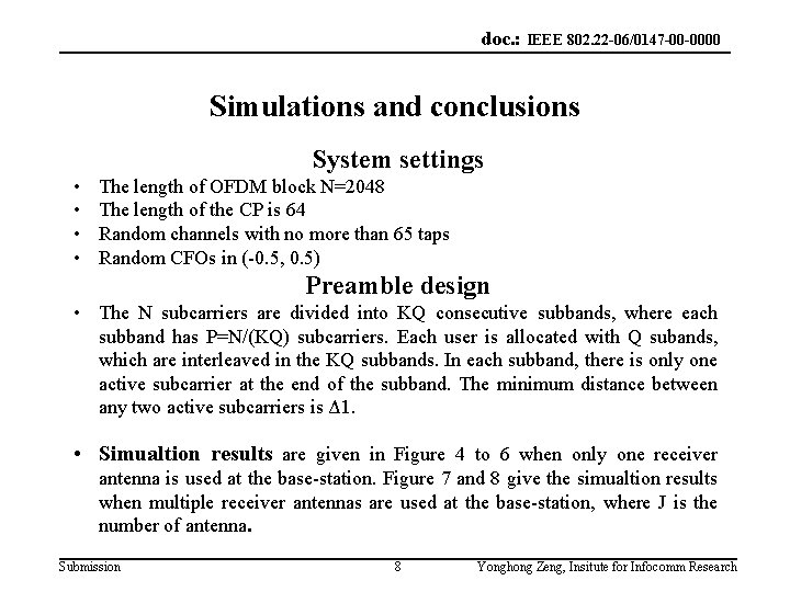 doc. : IEEE 802. 22 -06/0147 -00 -0000 Simulations and conclusions System settings •
