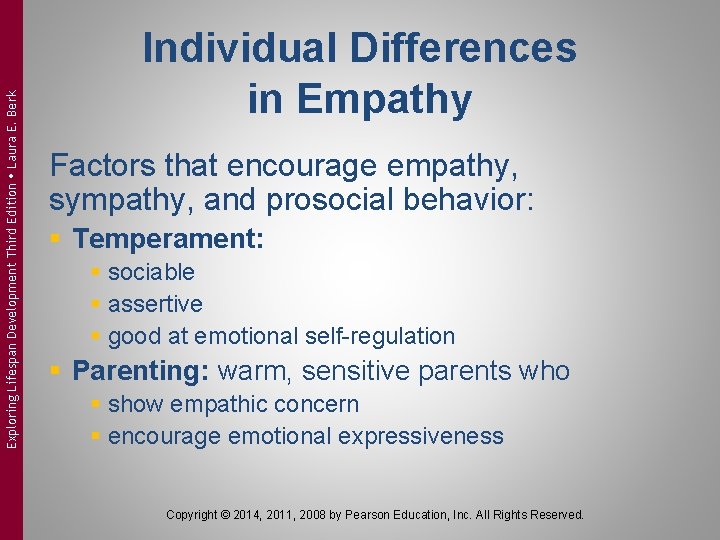 Exploring Lifespan Development Third Edition Laura E. Berk Individual Differences in Empathy Factors that Exploring Lifespan Development Third Edition Laura E. Berk Individual Differences in Empathy Factors that