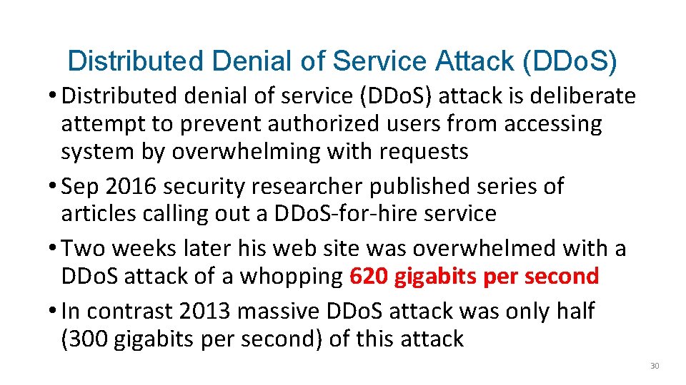 Distributed Denial of Service Attack (DDo. S) • Distributed denial of service (DDo. S)
