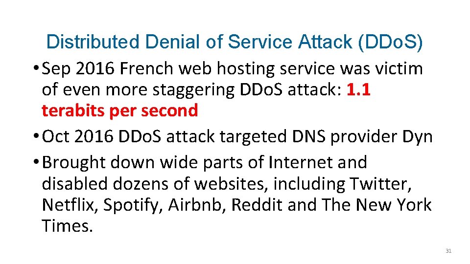 Distributed Denial of Service Attack (DDo. S) • Sep 2016 French web hosting service