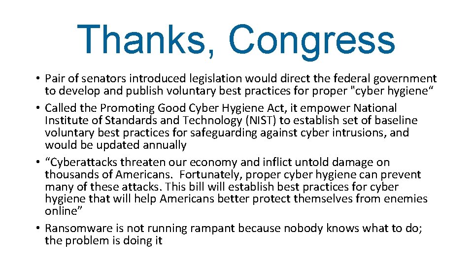 Thanks, Congress • Pair of senators introduced legislation would direct the federal government to