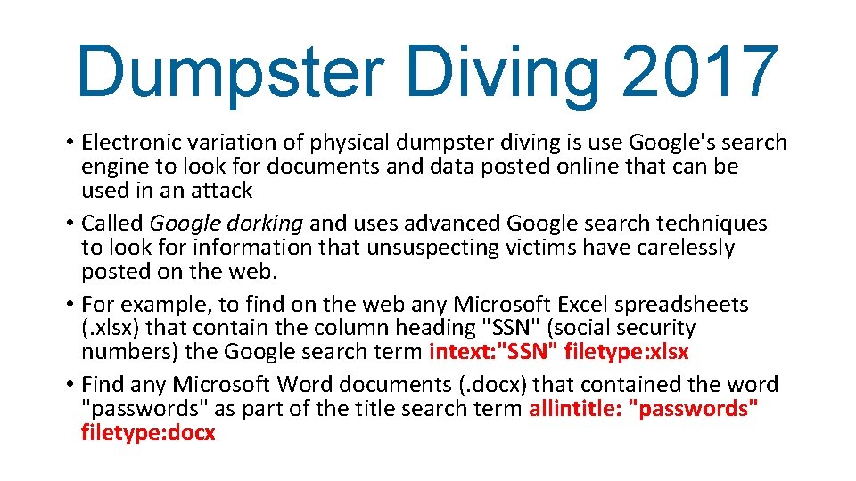 Dumpster Diving 2017 • Electronic variation of physical dumpster diving is use Google's search