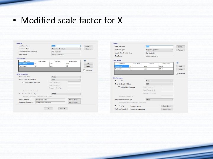  • Modified scale factor for X 