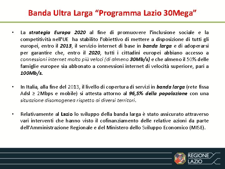 Banda Ultra Larga “Programma Lazio 30 Mega” • La strategia Europa 2020 al fine
