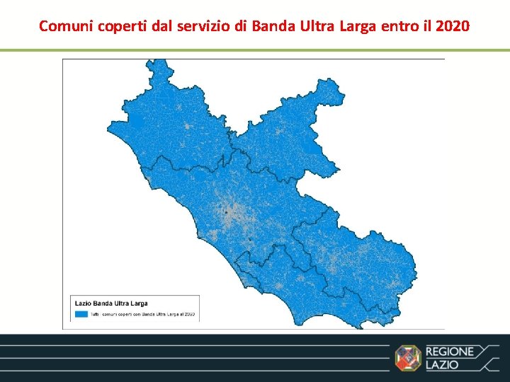 Comuni coperti dal servizio di Banda Ultra Larga entro il 2020 