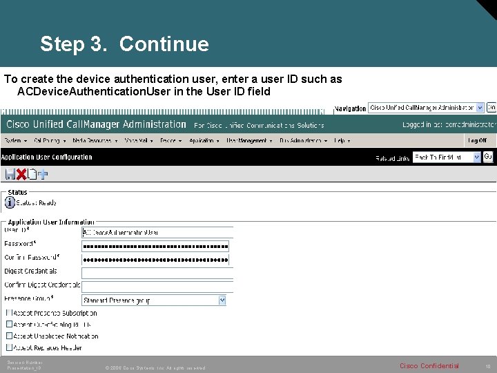 Step 3. Continue To create the device authentication user, enter a user ID such
