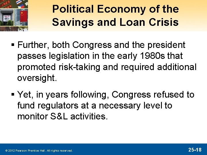 Political Economy of the Savings and Loan Crisis § Further, both Congress and the