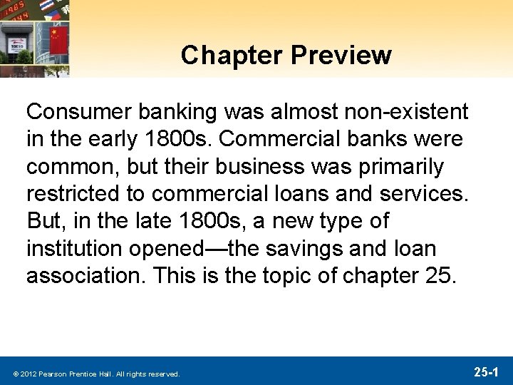 Chapter Preview Consumer banking was almost non-existent in the early 1800 s. Commercial banks