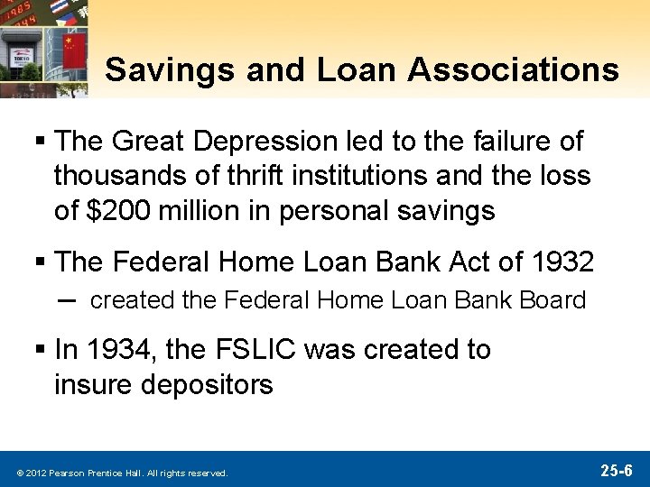 Savings and Loan Associations § The Great Depression led to the failure of thousands