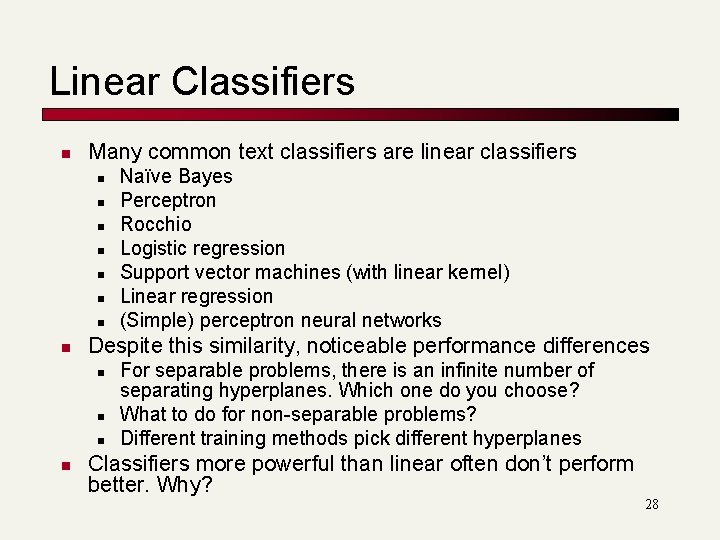 Linear Classifiers n Many common text classifiers are linear classifiers n n n n Linear Classifiers n Many common text classifiers are linear classifiers n n n n