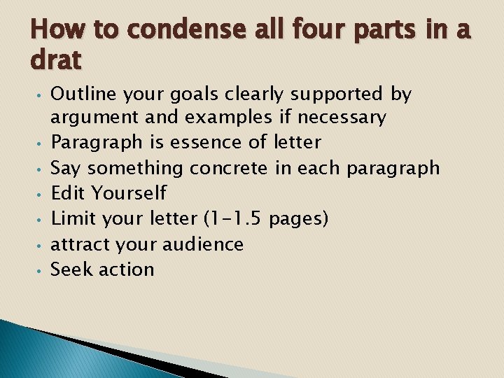 How to condense all four parts in a drat • • Outline your goals