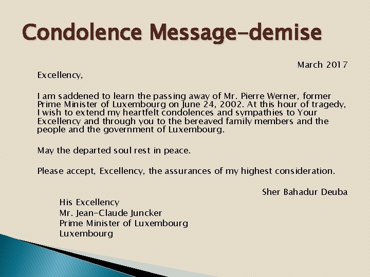 Condolence Message-demise Excellency, March 2017 I am saddened to learn the passing away of