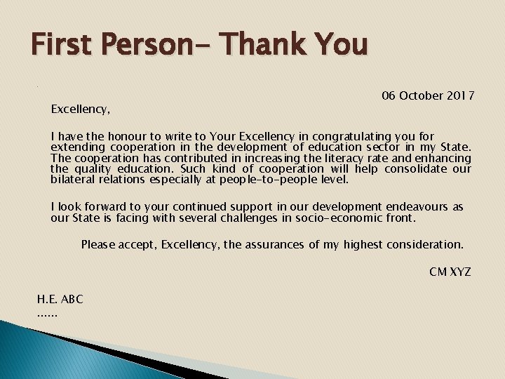 First Person- Thank You • Excellency, 06 October 2017 I have the honour to