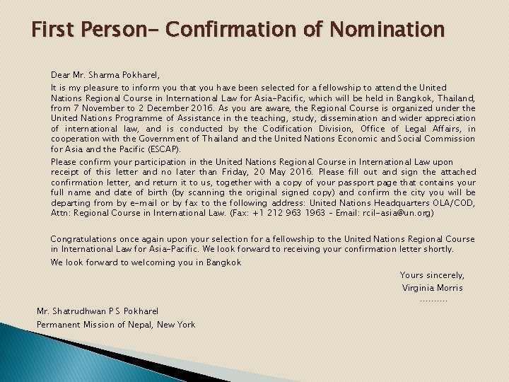 First Person- Confirmation of Nomination Dear Mr. Sharma Pokharel, It is my pleasure to