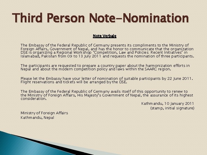 Third Person Note-Nomination Note Verbale The Embassy of the Federal Republic of Germany presents
