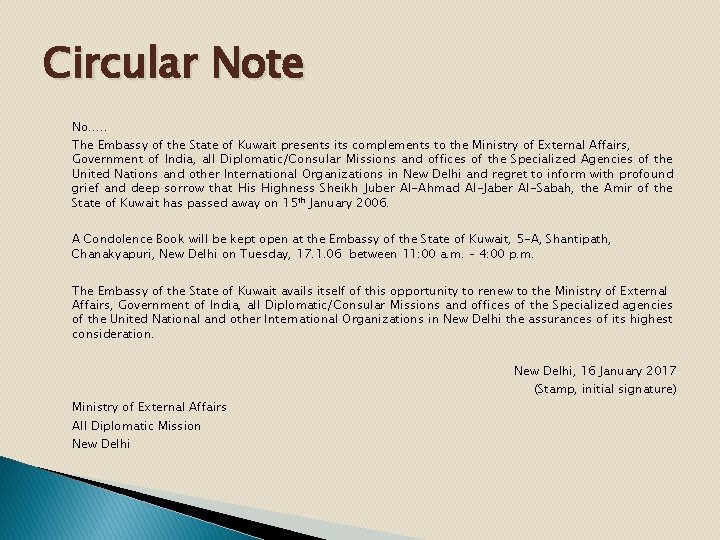 Circular Note No…. . The Embassy of the State of Kuwait presents its complements