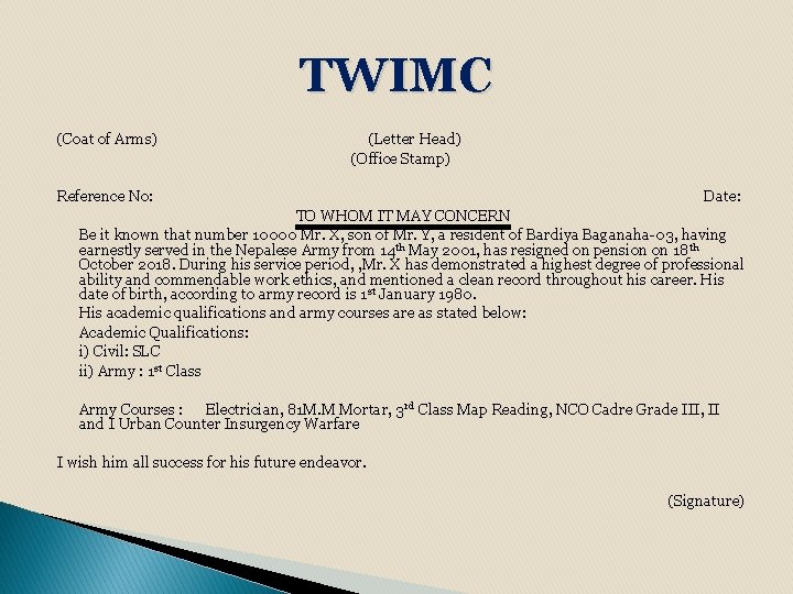 TWIMC (Coat of Arms) (Letter Head) (Office Stamp) Reference No: Date: TO WHOM IT