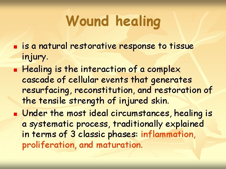 Wound healing n n n is a natural restorative response to tissue injury. Healing