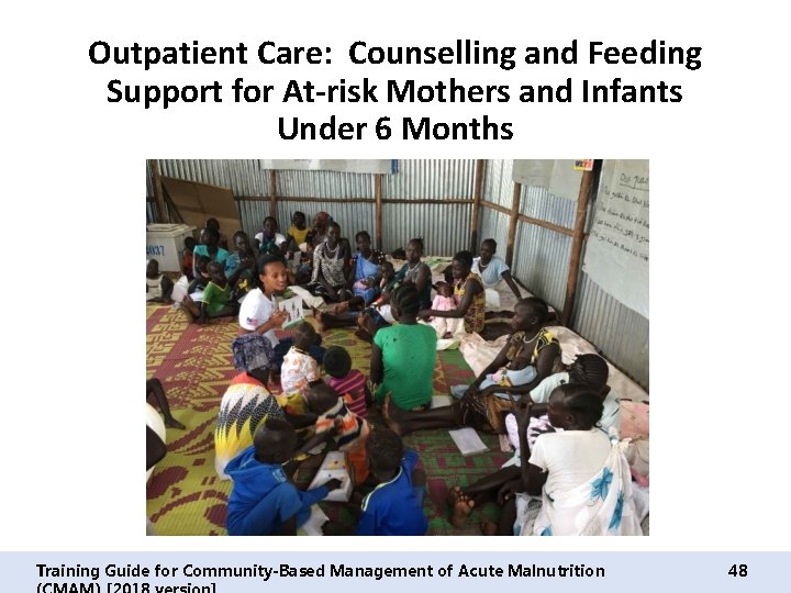 Outpatient Care: Counselling and Feeding Support for At-risk Mothers and Infants Under 6 Months