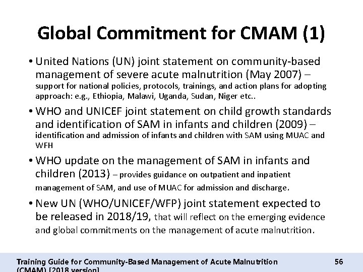 Global Commitment for CMAM (1) • United Nations (UN) joint statement on community-based management