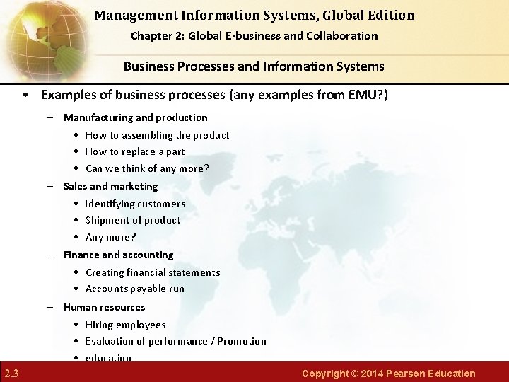 Management Information Systems, Global Edition Chapter 2: Global E-business and Collaboration Business Processes and