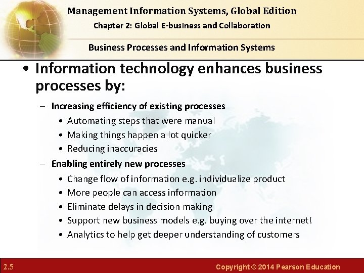 Management Information Systems, Global Edition Chapter 2: Global E-business and Collaboration Business Processes and