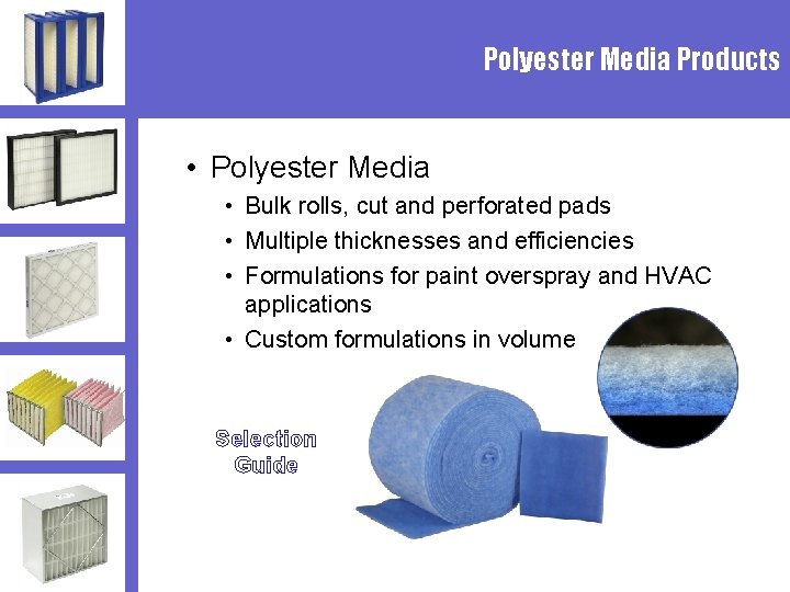 Polyester Media Products • Polyester Media • Bulk rolls, cut and perforated pads •