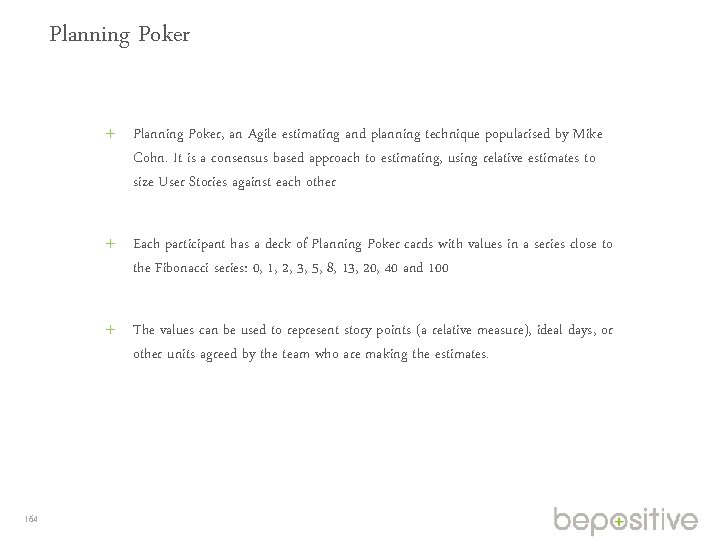 Planning Poker Planning Poker, an Agile estimating and planning technique popularised by Mike Cohn.