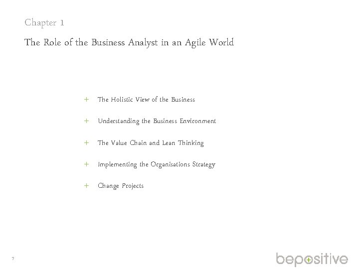 Chapter 1 The Role of the Business Analyst in an Agile World The Holistic