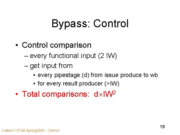 Bypass: Control • Control comparison – every functional input (2 IW) – get input