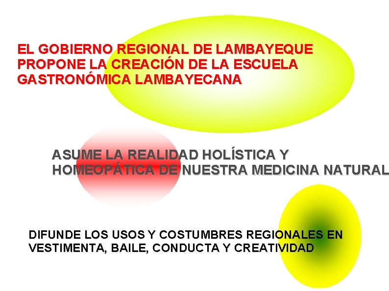 EL GOBIERNO REGIONAL DE LAMBAYEQUE PROPONE LA CREACIÓN DE LA ESCUELA GASTRONÓMICA LAMBAYECANA ASUME