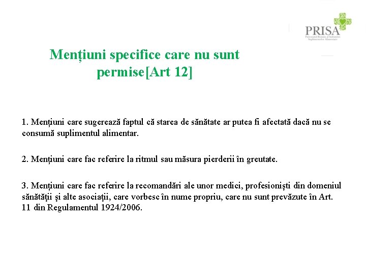 Mențiuni specifice care nu sunt permise[Art 12] 1. Mențiuni care sugerează faptul că starea