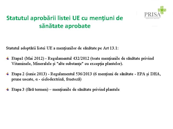 Statutul aprobării listei UE cu mențiuni de sănătate aprobate Statutul adoptării listei UE a