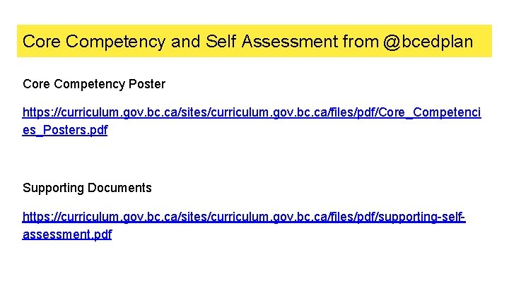 Core Competency and Self Assessment from @bcedplan Core Competency Poster https: //curriculum. gov. bc.