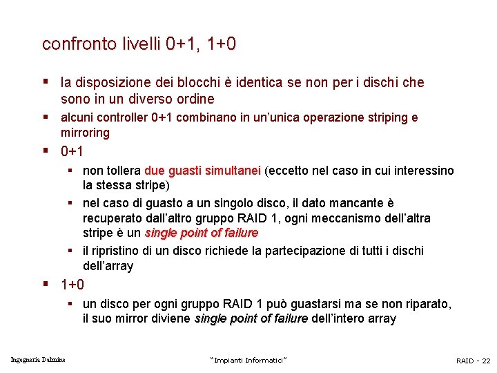 confronto livelli 0+1, 1+0 § la disposizione dei blocchi è identica se non per