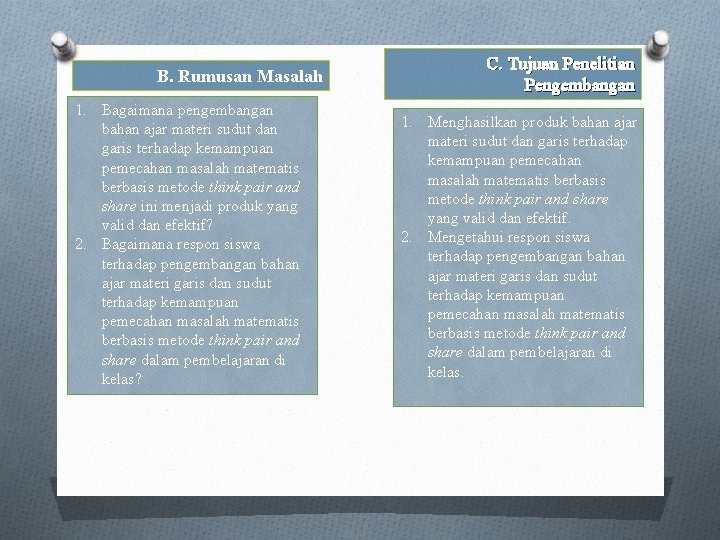 B. Rumusan Masalah 1. Bagaimana pengembangan bahan ajar materi sudut dan garis terhadap kemampuan