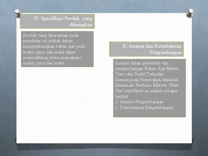D. Spesifikasi Produk yang diharapkan pada penelitian ini adalah dalam mengembangkan bahan ajar pada